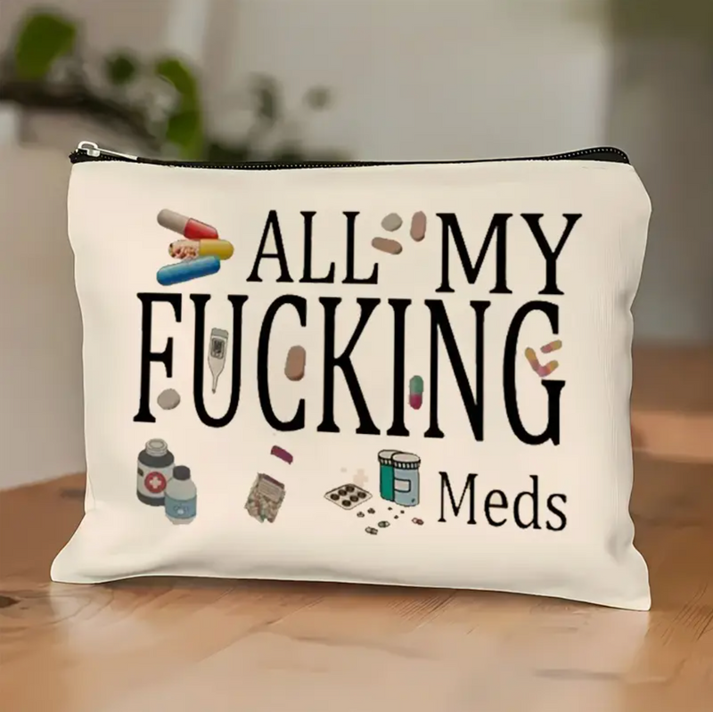 Necessaire "all my fucking meds"